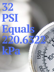 32 PSI to kPa