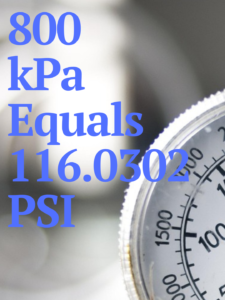 800 kPa to PSI